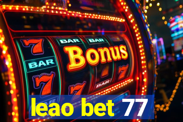 leao bet 77